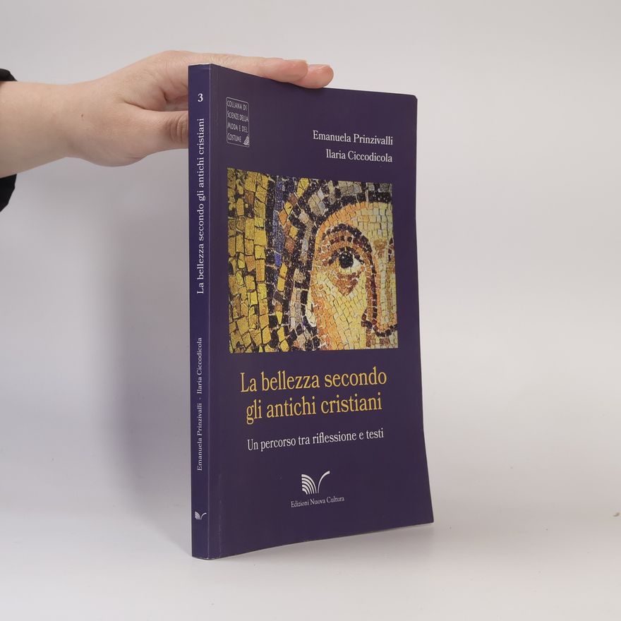 Ilaria Ciccodicola Scienze della moda e del costume - 3: La bellezza secondo gli antichi cristiani