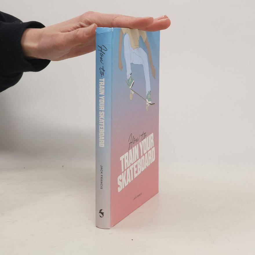 Ewa Żak How to Train Your Skateboard