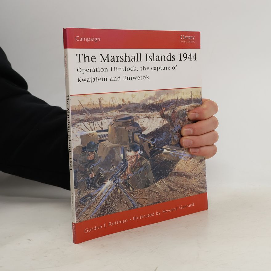 Howard Gerrard Campaign - 146: The Marshall Islands 1944