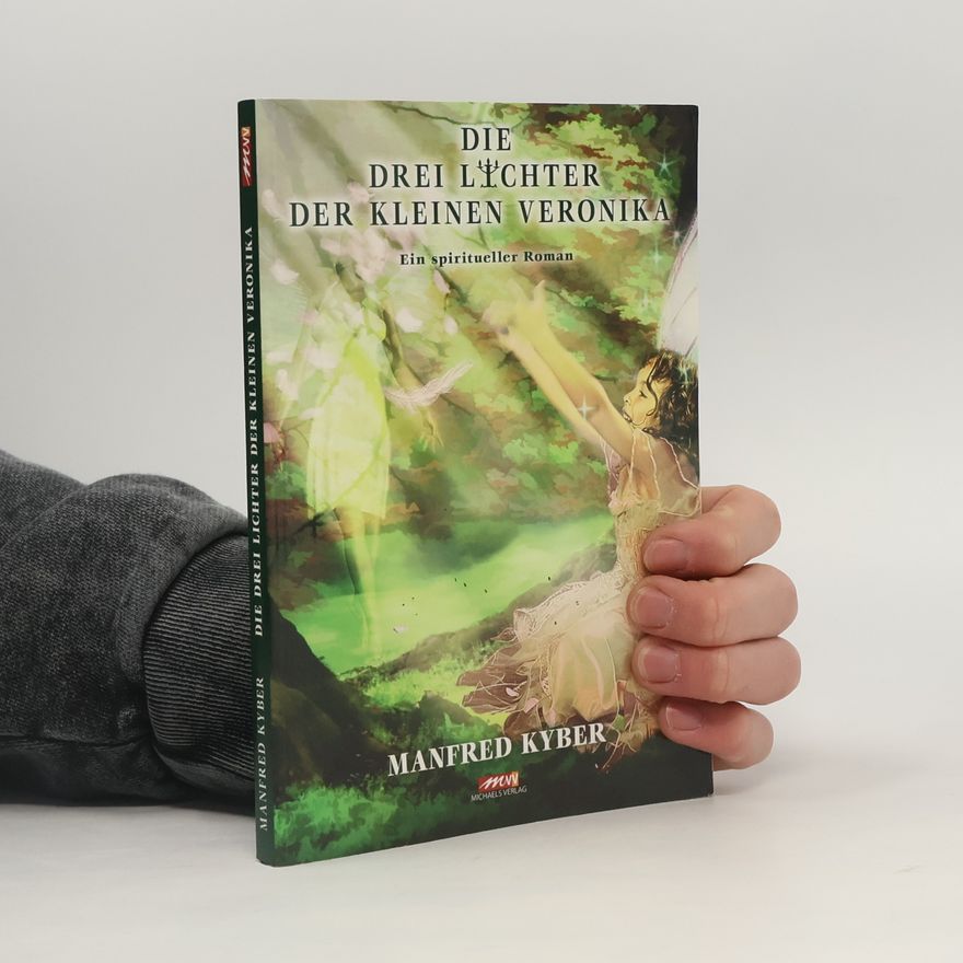 Manfred Kyber Die drei Lichter der kleinen Veronika