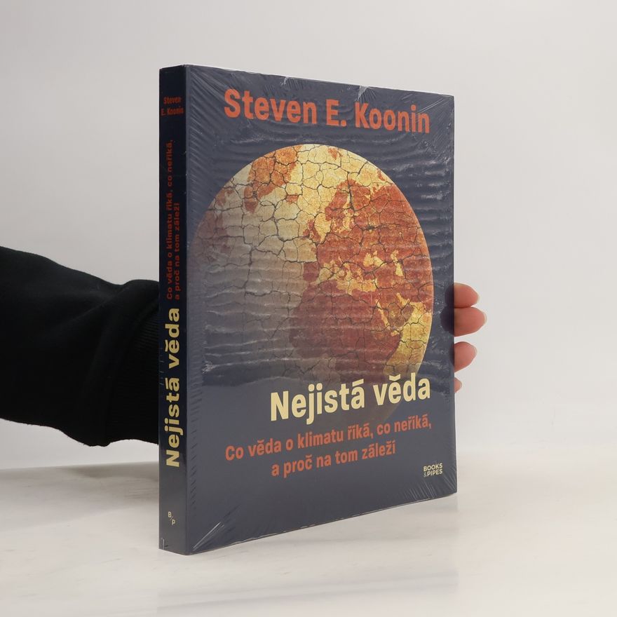 Steven E. Koonin Nejistá věda