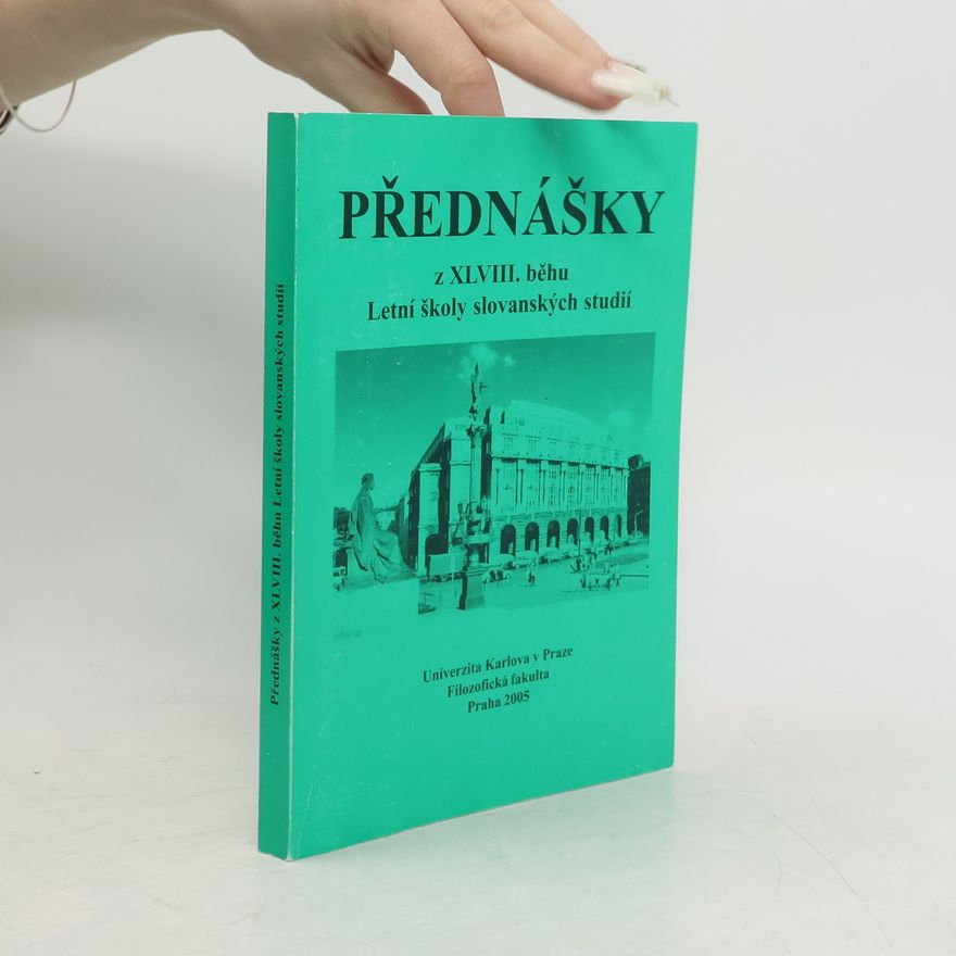 Jiří Hasil Přednášky z XLVIII. běhu Letní školy slovanských studií