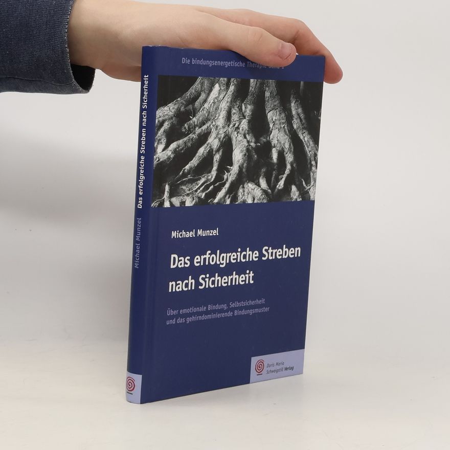 Michael Munzel Das erfolgreiche Streben nach Sicherheit