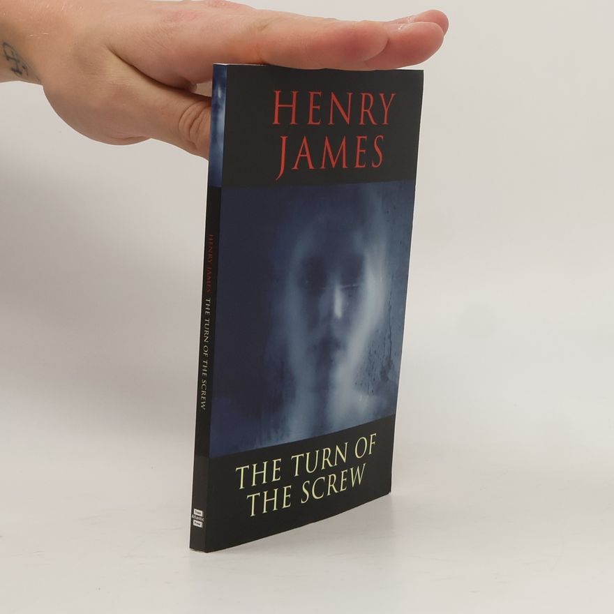 Henry James Classics: The Turn of the Screw