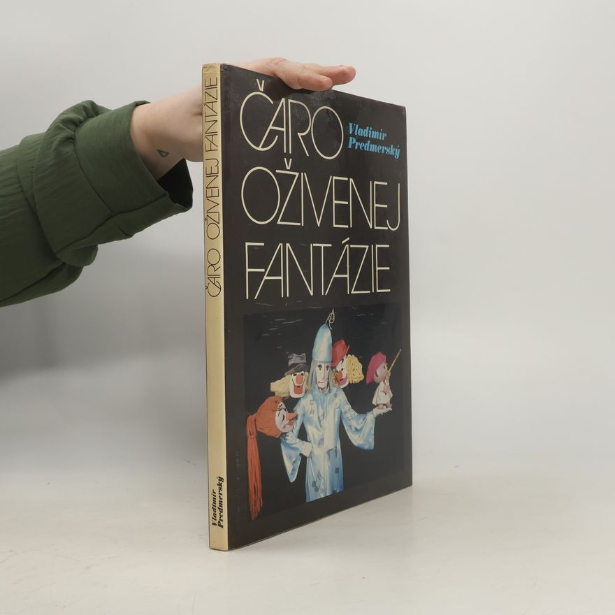 Vladimír Predmerský Čaro oživenej fantázie