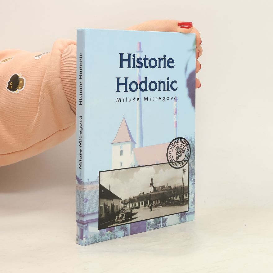 Miluše Mitregová Historie Hodonic