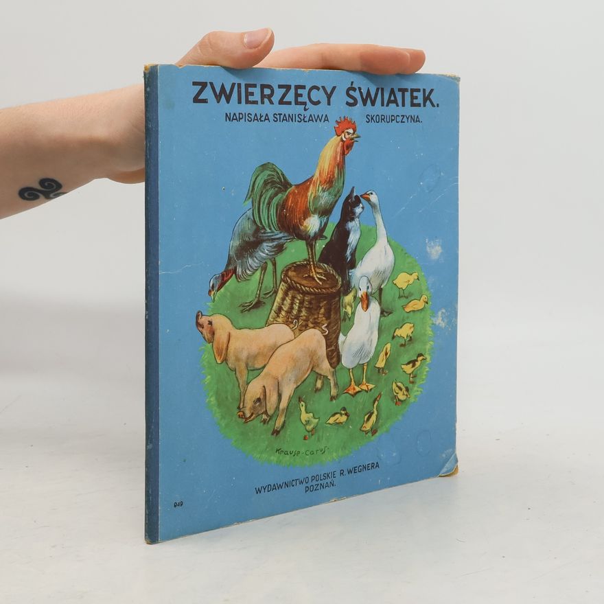Stanisława Skorupczyna Zwierzęcy światek
