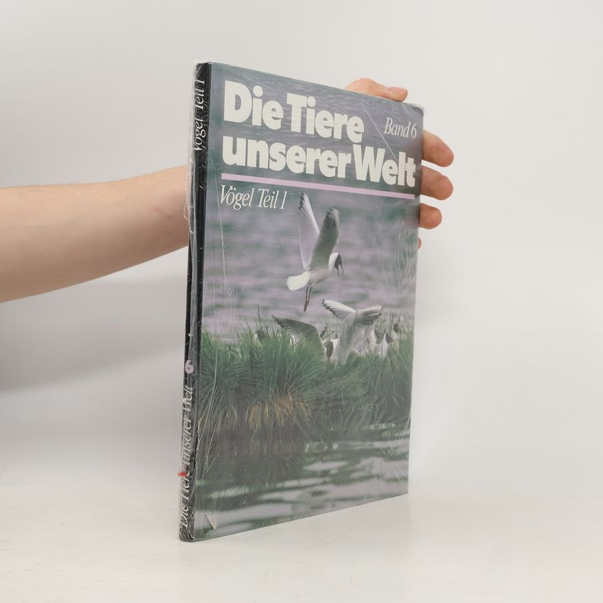 Kolektiv autorů Die Tiere unserer Welt 6. Vögel Teil 1