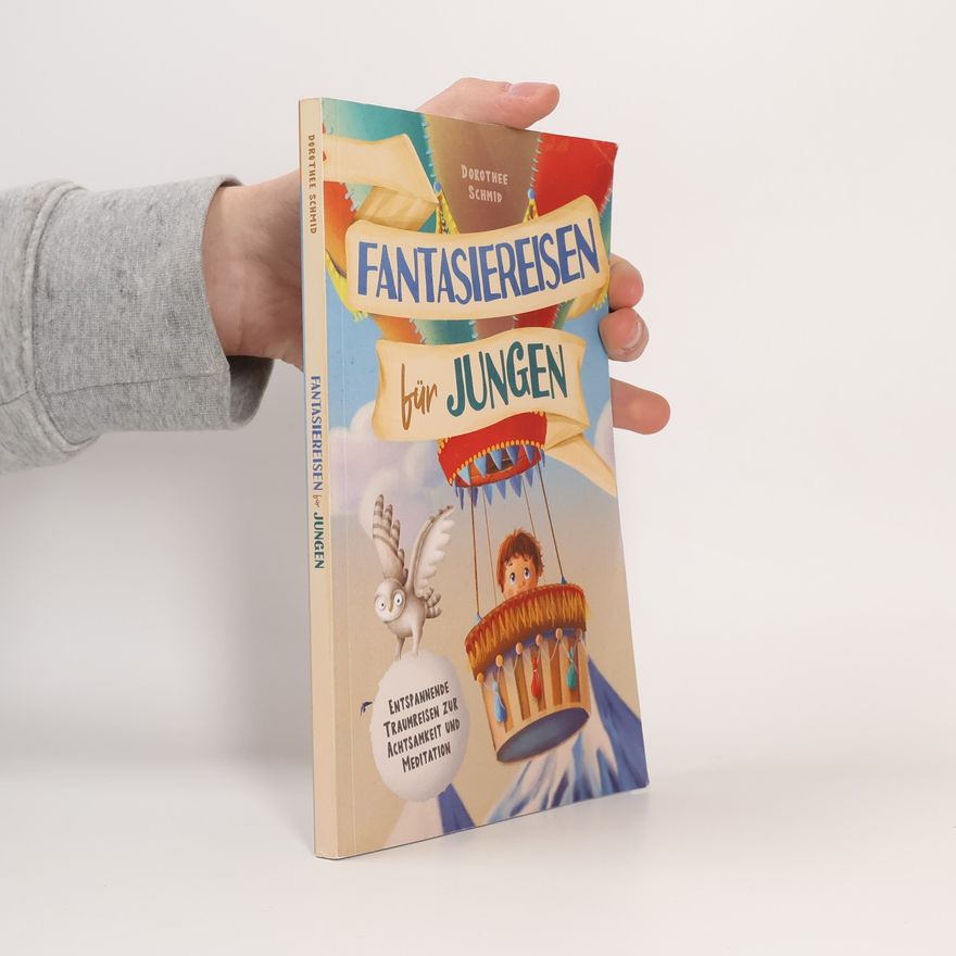 Dorothee Schmid Fantasiereisen für Jungen