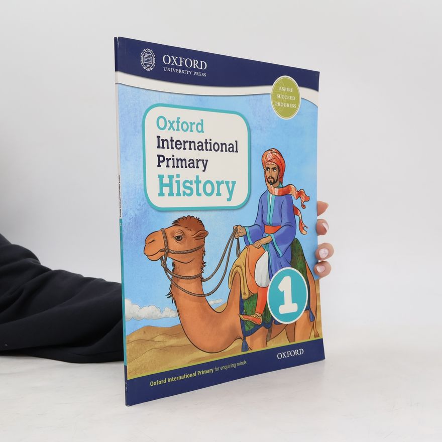 Peter Rebman Oxford International Primary History: Student Book 1