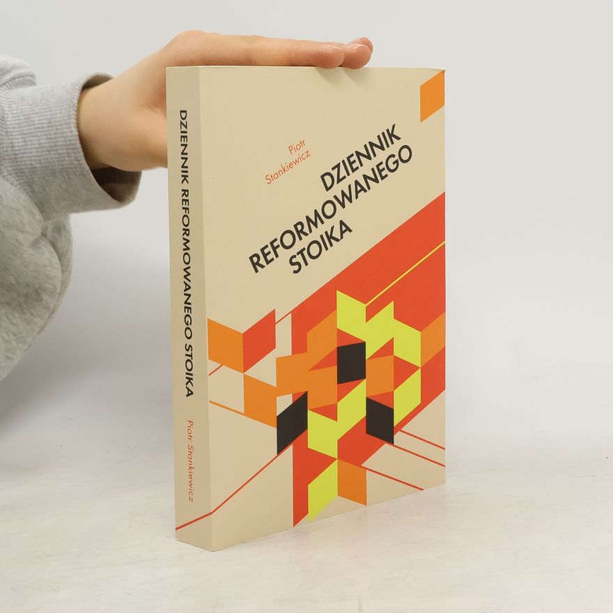PIOTR STANKIEWICZ Dziennik Reformowanego Stoika