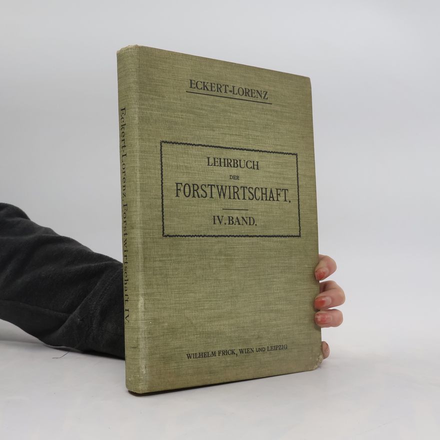Heinrich Lorenz Von Liburnau Lehrbuch der Forstwirtschaft IV.