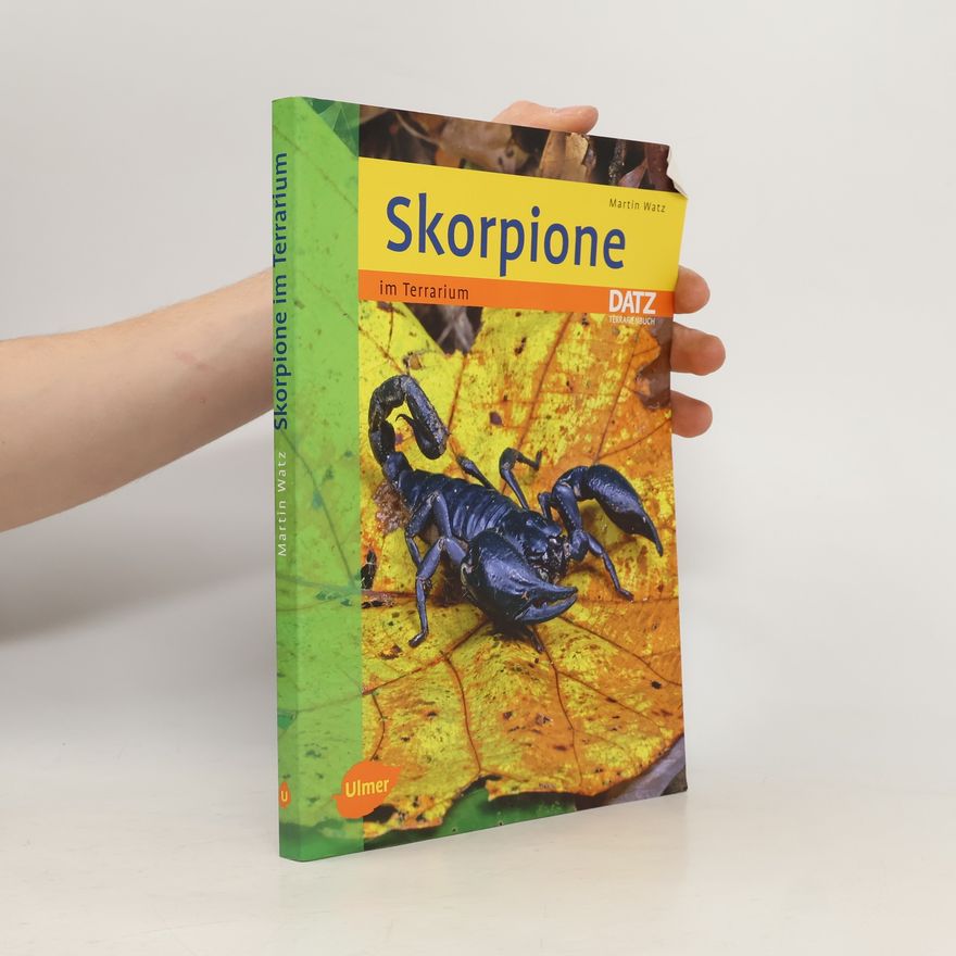 Martin Watz Skorpione im Terrarium