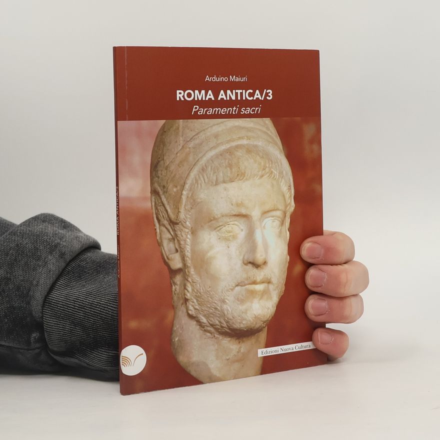 Arduino Maiuri Roma antica. Paramenti sacri
