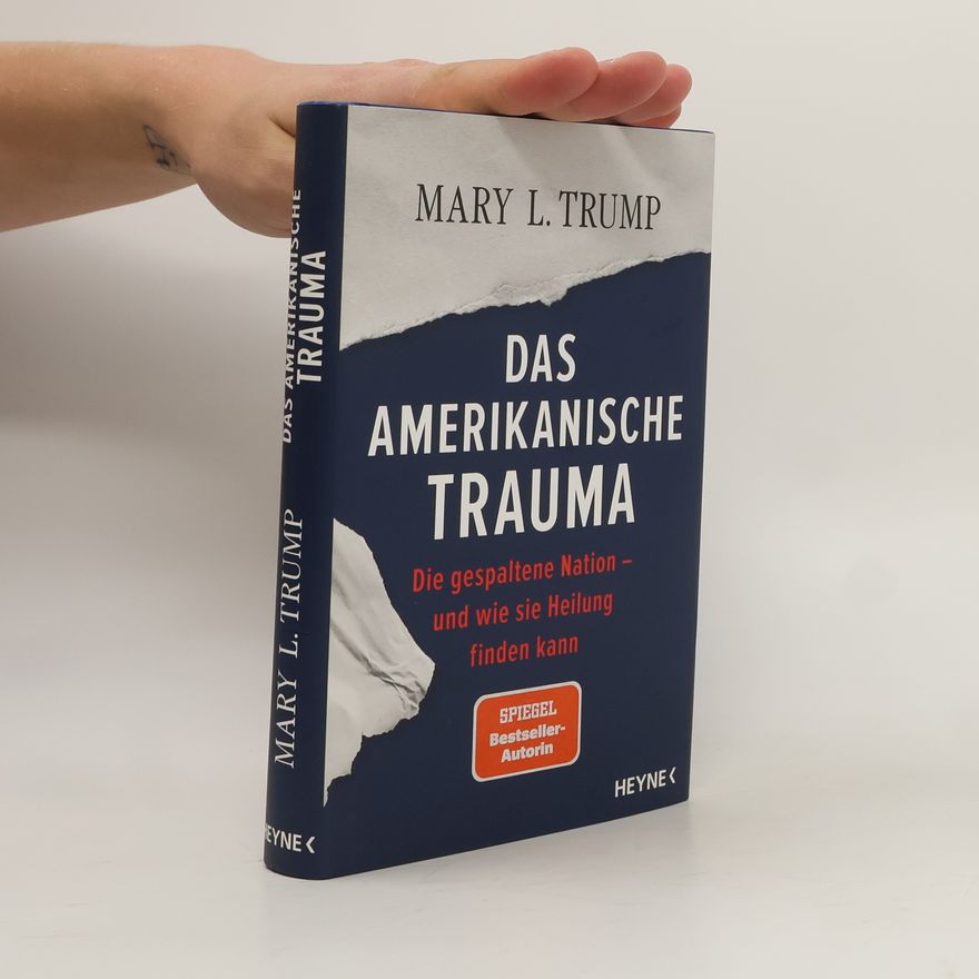 Mary L. Trump Das amerikanische Trauma