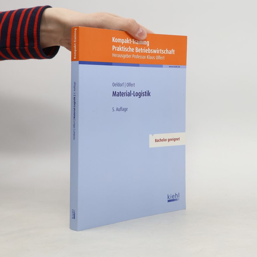 Gerhard Oeldorf Kompakt-Training Praktische Betriebswirtschaft: Material-Logistik