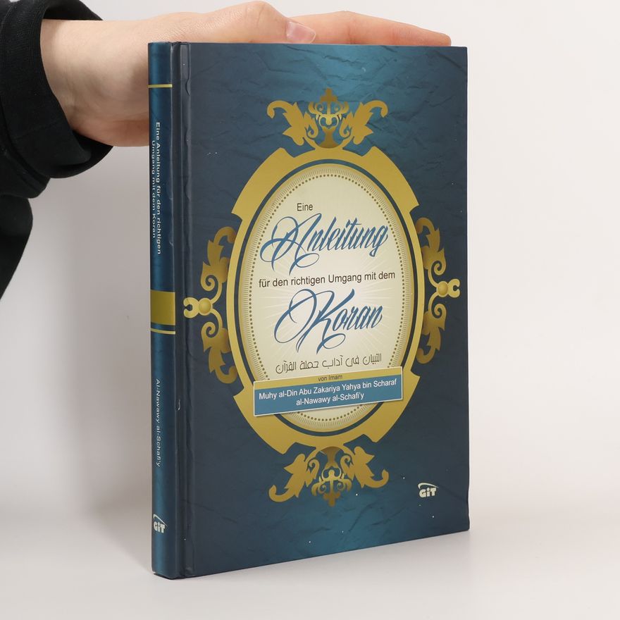 Autorenkollektiv Eine Anleitung für den richtigen Umgang mit dem Koran