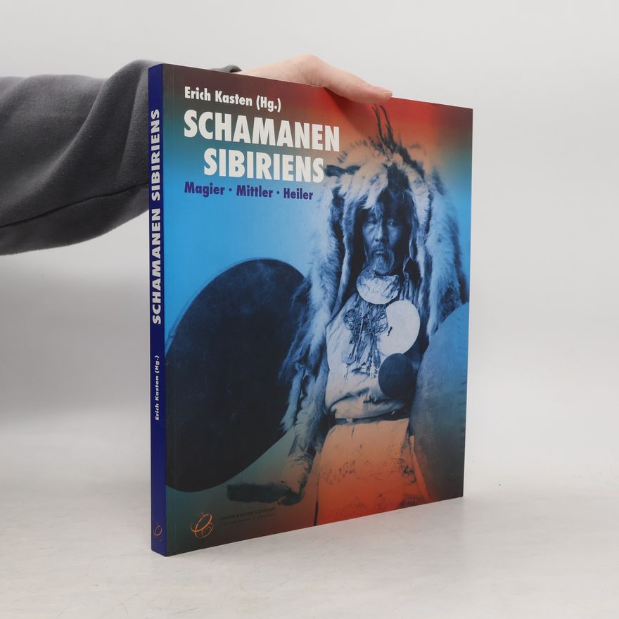 Erich Kasten Schamanen Sibiriens
