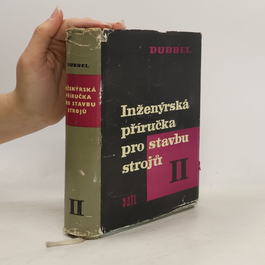 Heinrich Dubbel Inženýrská příručka pro stavbu strojů II.