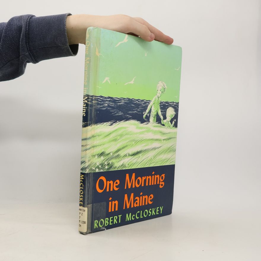 Robert McCloskey One Morning in Maine
