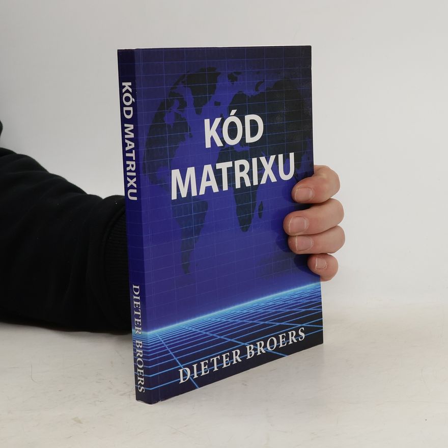Dieter Broers Kód Matrix