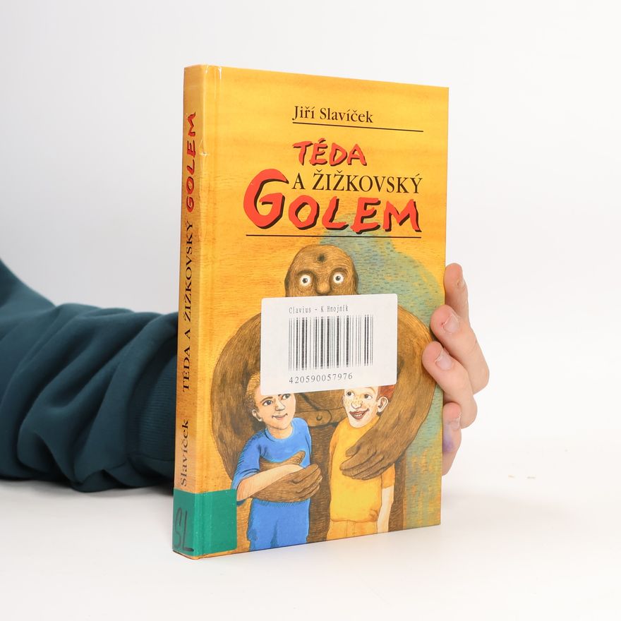 Jiří Slavíček Dobrodružství Tédy Hustolese. Díl II, Téda a žižkovský Golem
