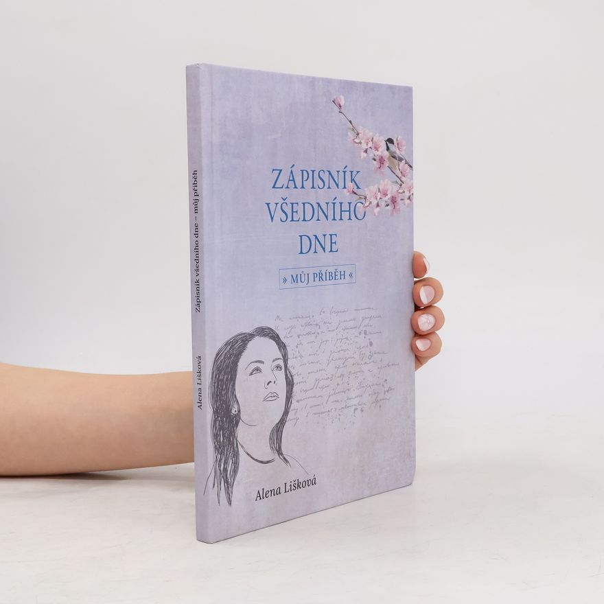 Alena Lišková Zápisník všedního dne
