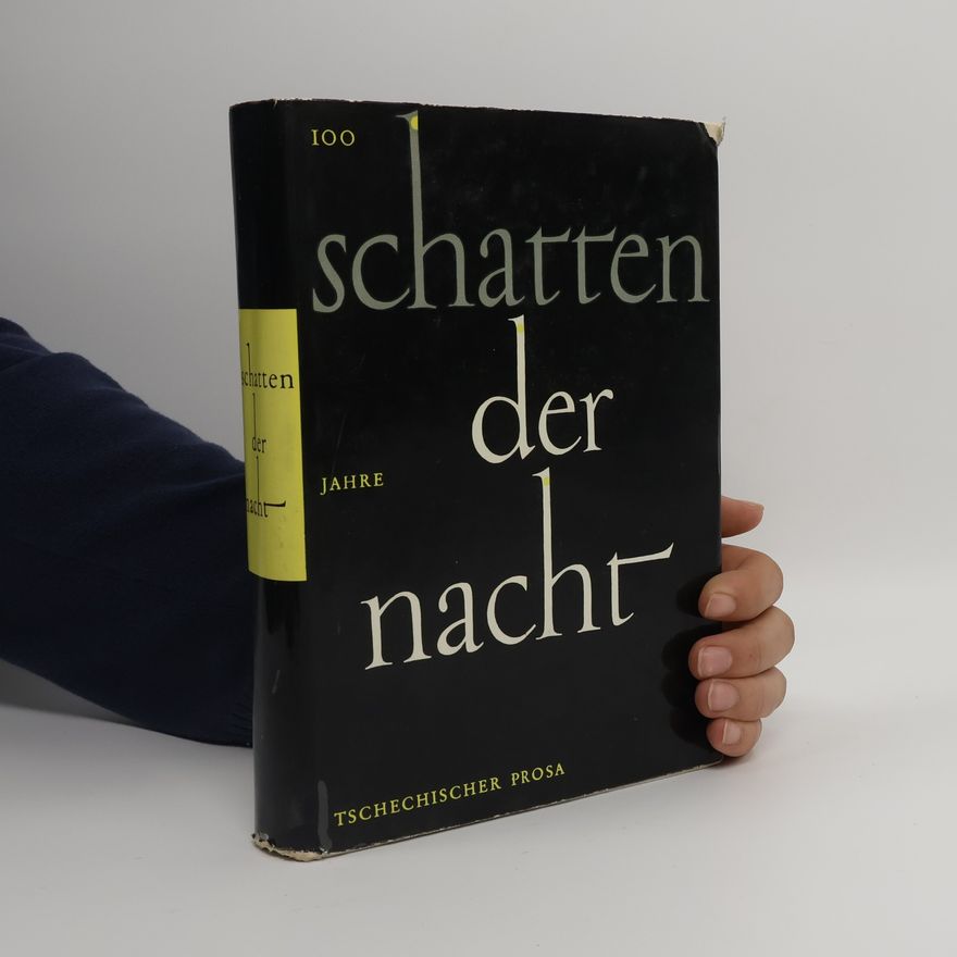 Various authors Schatten der Nacht. 100 Jahre Tschechischer Prosa
