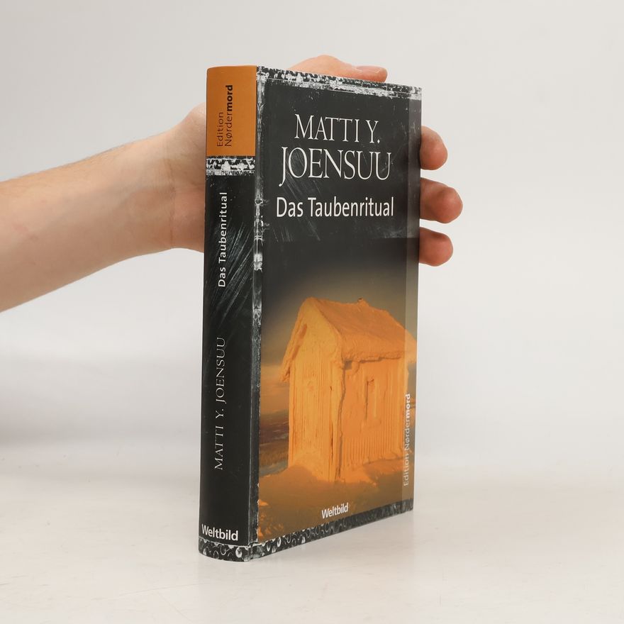 Matti Yrjänä Joensuu Das Taubenritual