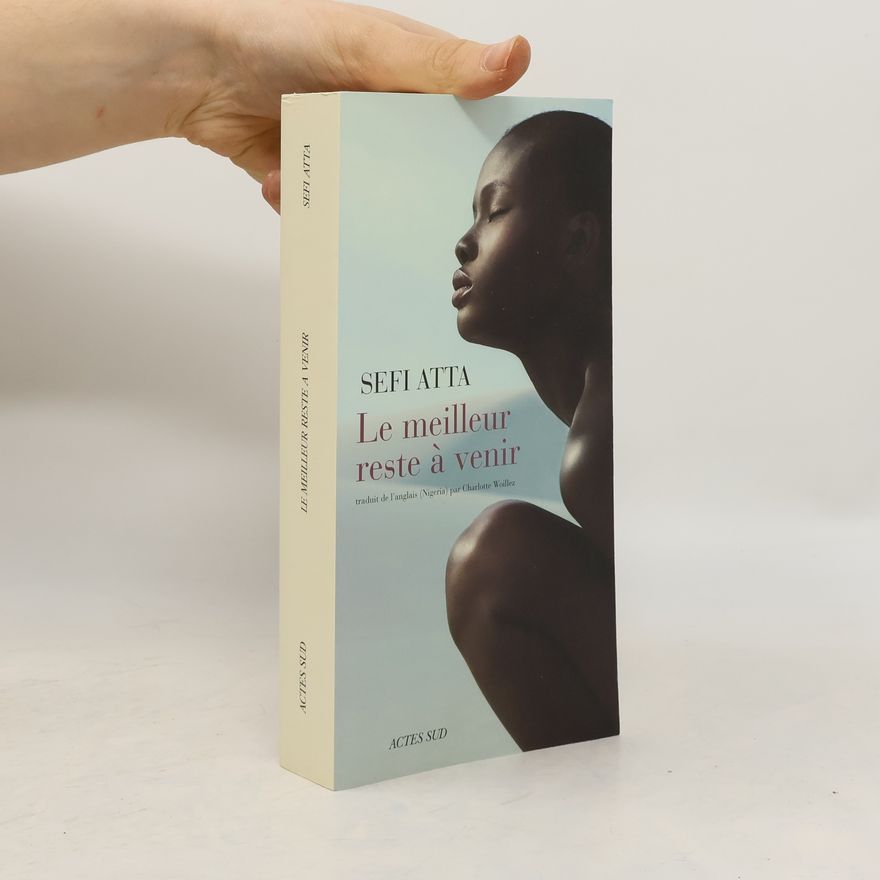 Sefi Atta Le meilleur reste à venir
