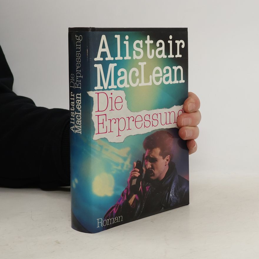 Alistair MacLean Die Erpressung