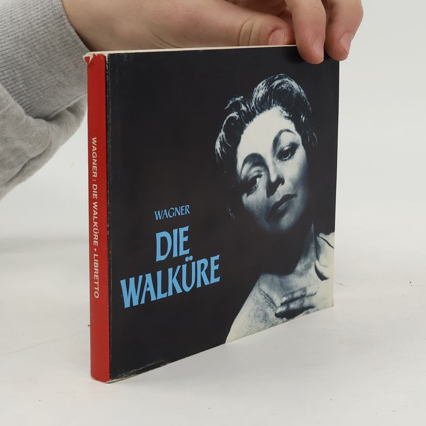 Richard Wagner Die Walküre