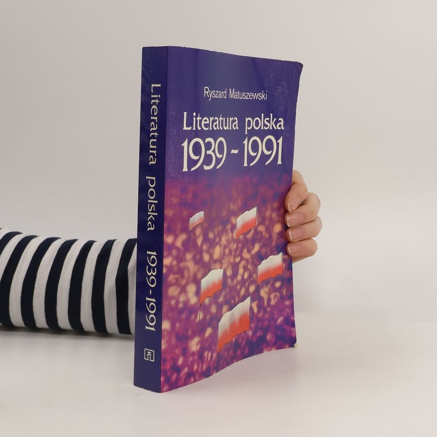 Ryszard Matuszewski Literatura polska 1939-1991