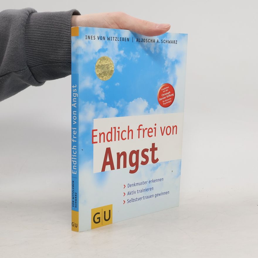 Ines von Witzleben Endlich frei von Angst