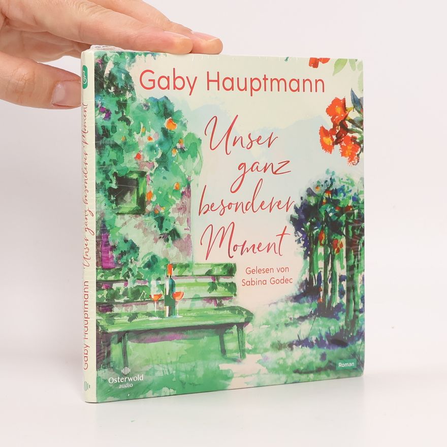 Gaby Hauptmann Unser ganz besonderer Moment