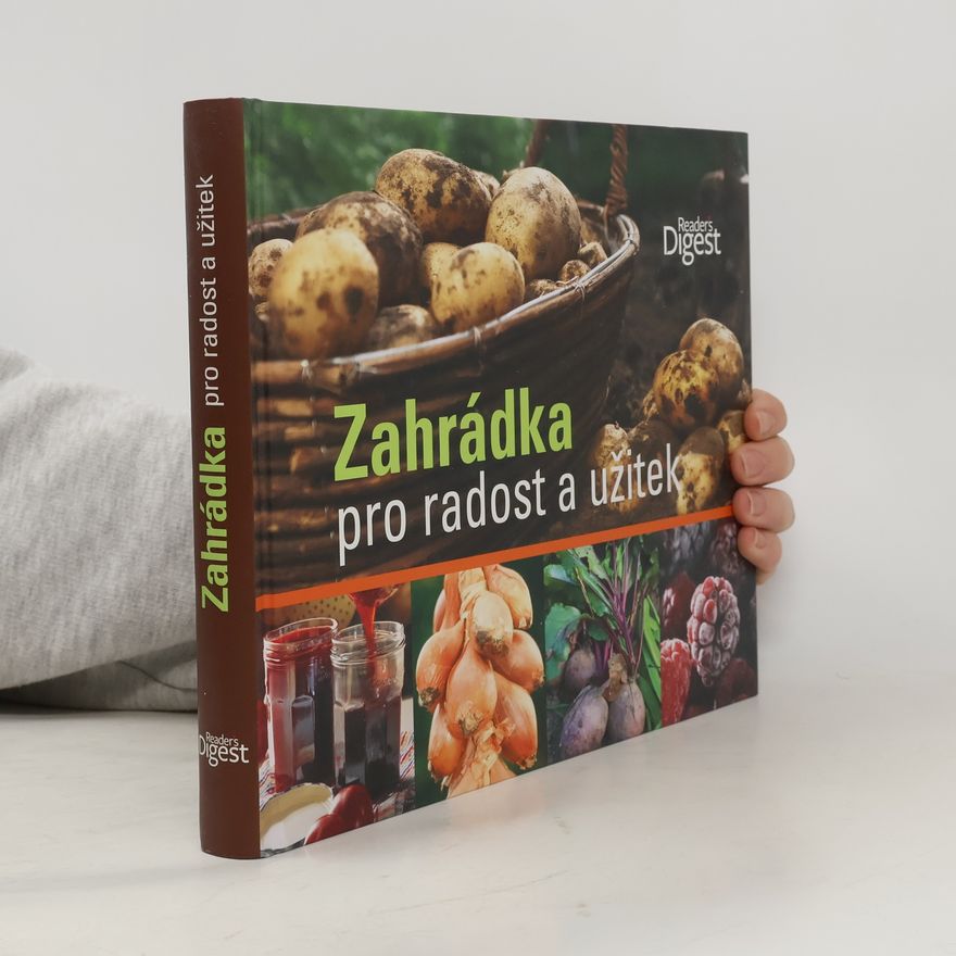 Jitka Šišáková Zahrádka pro radost a užitek