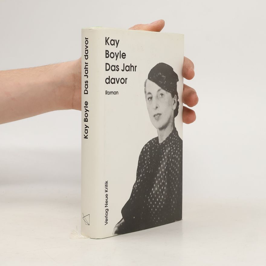 Kay Boyle Das Jahr davor