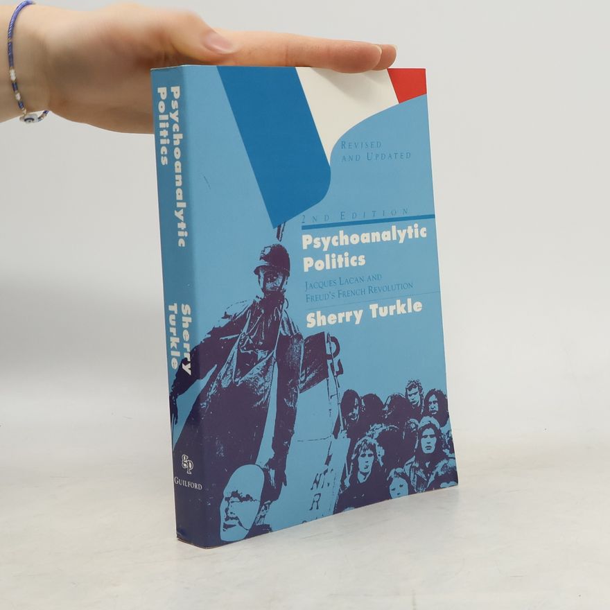 Sherry Turkle Psychoanalytic Politics