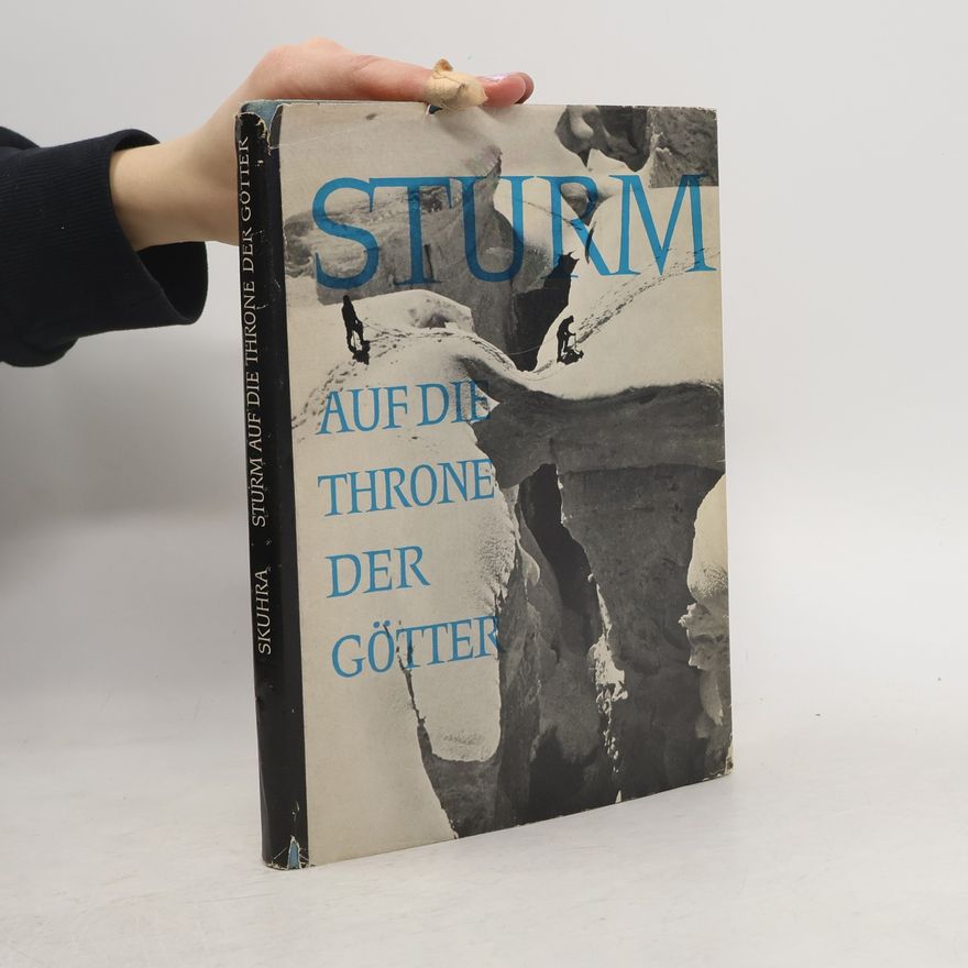 Rudolf Skuhra Sturm auf die Throne der Götter