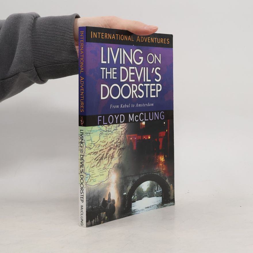 Floyd McClung Living on the Devil's Doorstep