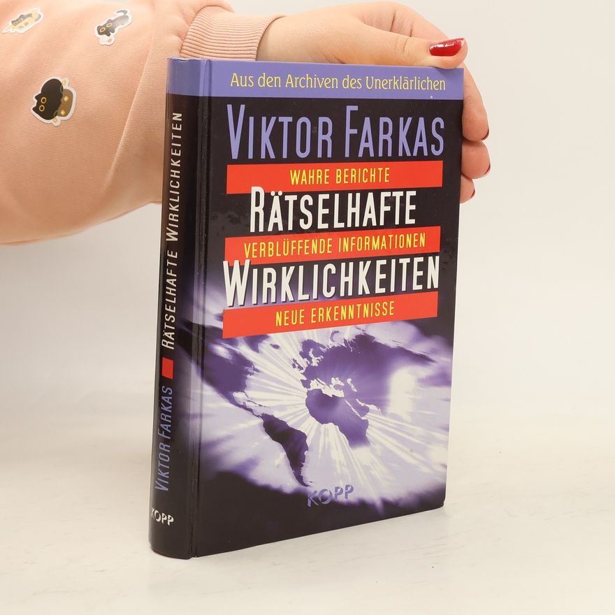 Viktor Farkas Rätselhafte Wirklichkeiten