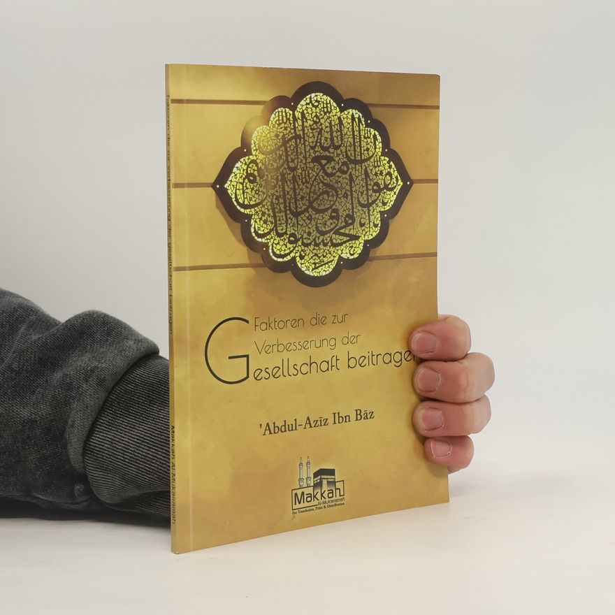 Abdullah ibn Abd al-Aziz Faktoren die zur Verbesserung der Gesellschaft beitrage