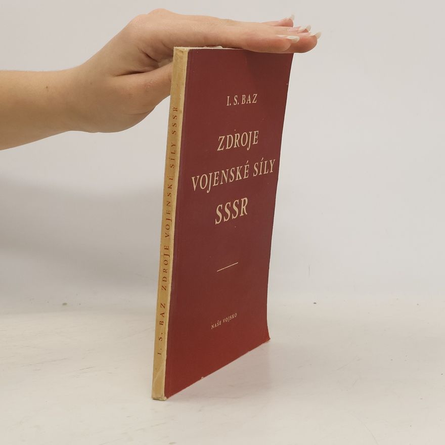 I. S. Baz Zdroje vojenské síly SSSR
