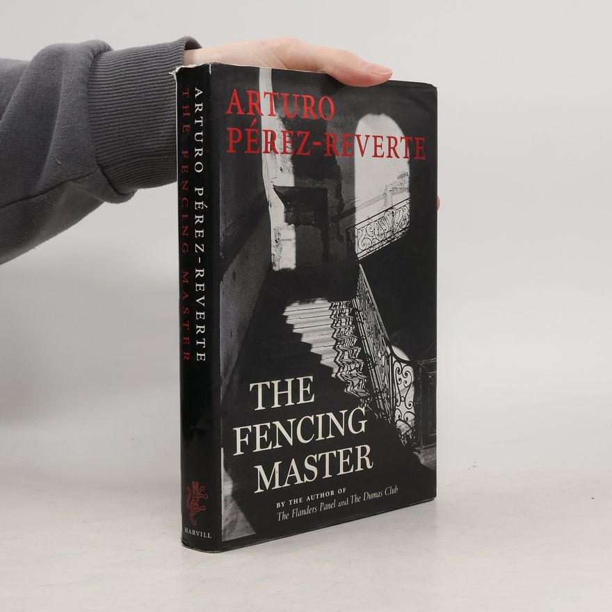 Arturo Pérez-Reverte The Fencing Master
