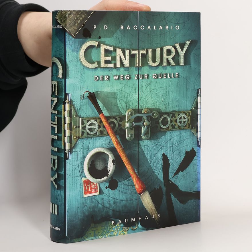 P. D. Baccalario Century 4: Der Weg zur Quelle
