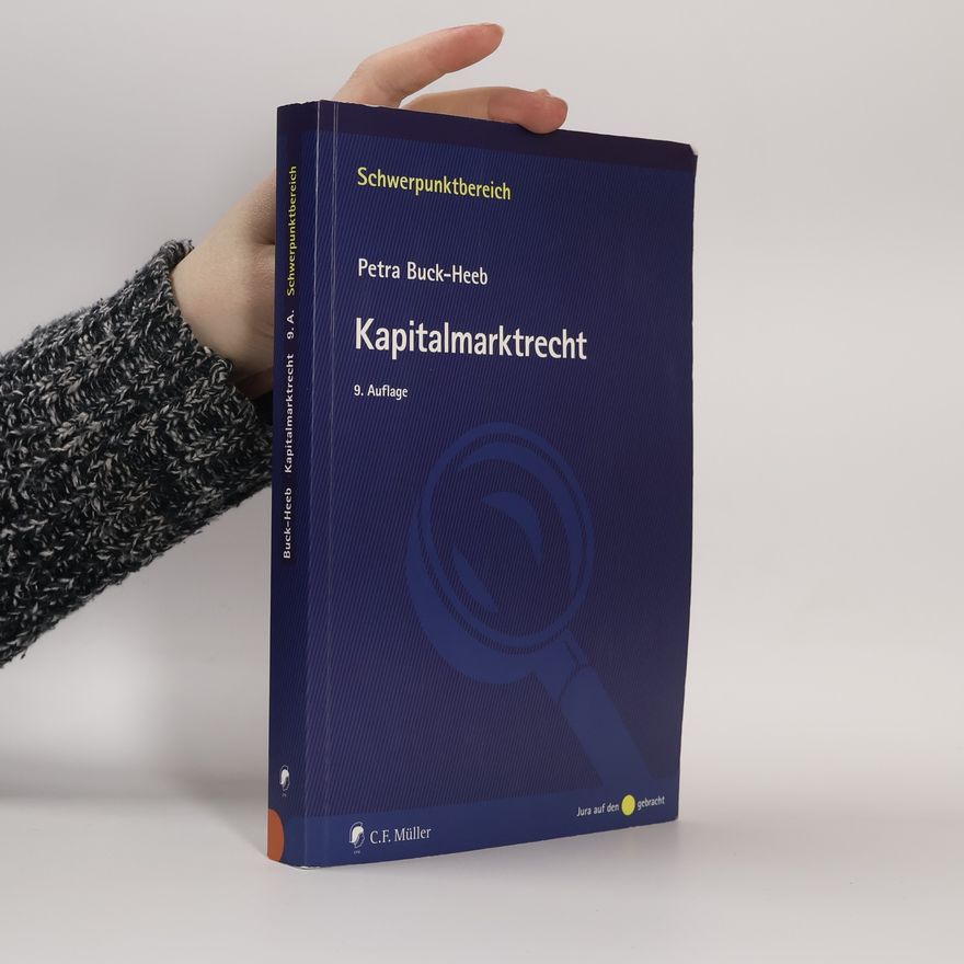 Petra Buck-Heeb Schwerpunktbereich: Kapitalmarktrecht - 9. Auflage