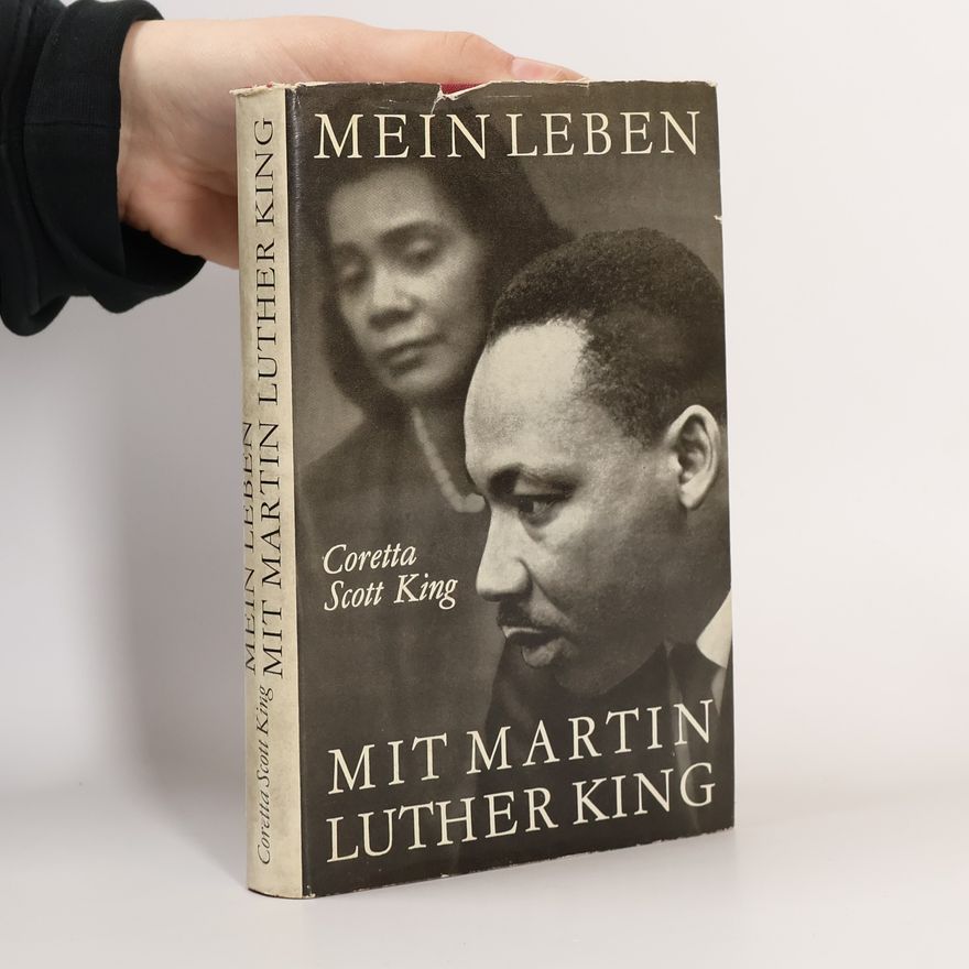 Coretta Scott King Mein leben mit Martin Luther King
