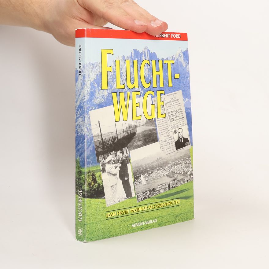 Herbert Ford Fluchtwege