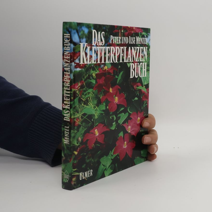 Ilse Menzel Das Kletterpflanzenbuch