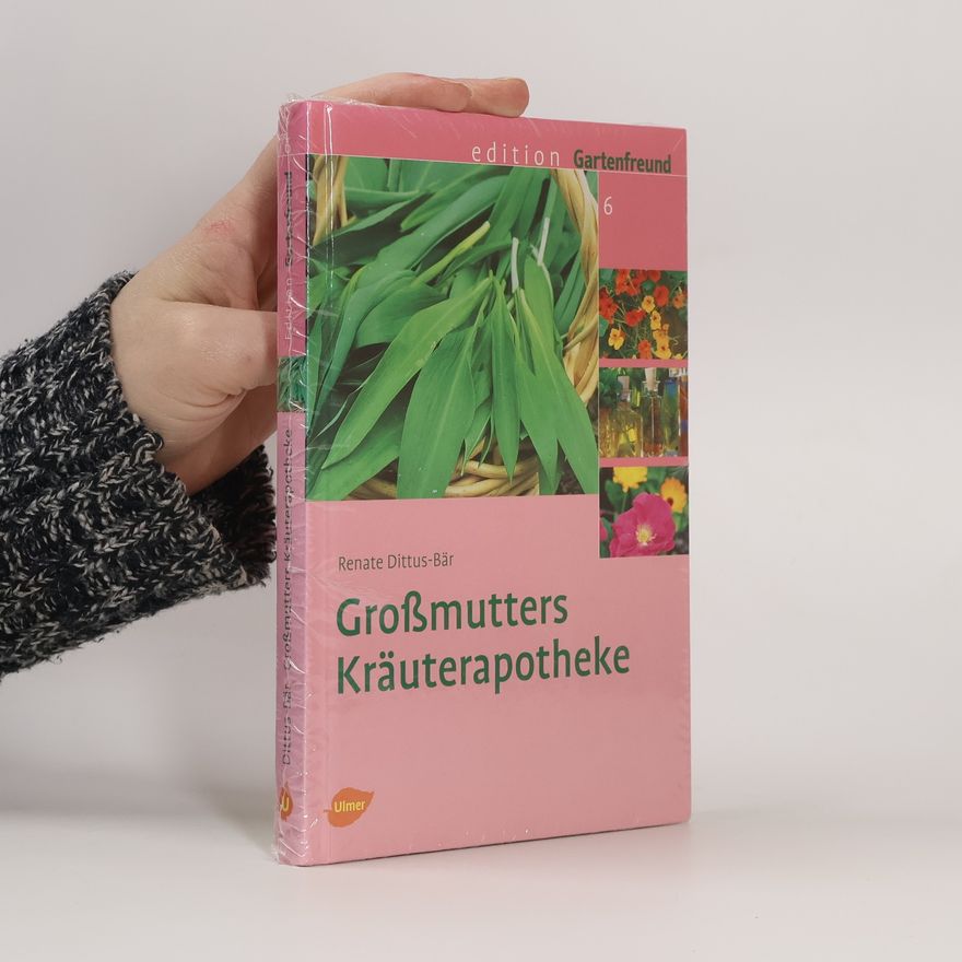 Renate Dittus Bär Großmutters Kräuterapotheke